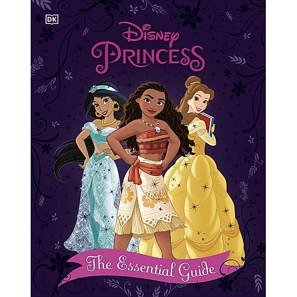 Disney Princess The Essential Guide New Edition, Victoria Saxon