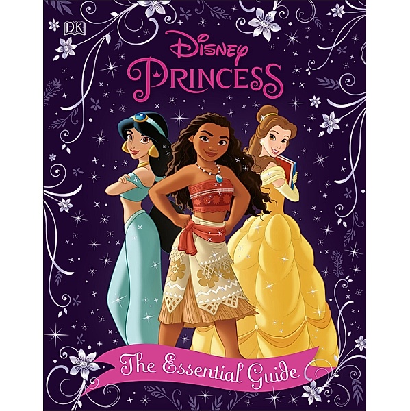 Disney Princess The Essential Guide New Edition, Victoria Saxon