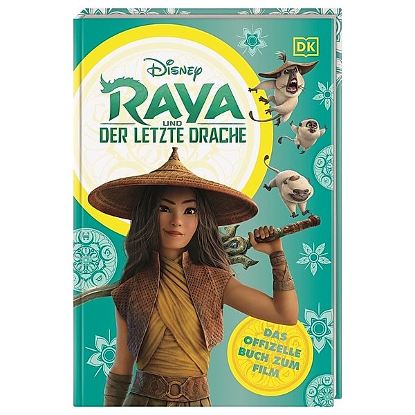 Disney Raya und der letzte Drache Das offizielle Buch zum Film, Julia March