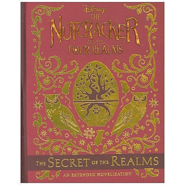 Disney / The Nutcracker and the Four Realms: The Secret of the Realms, Disney Book Group