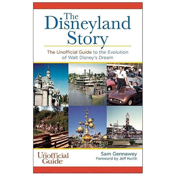 Disneyland Story / Unofficial Guides, Sam Gennawey