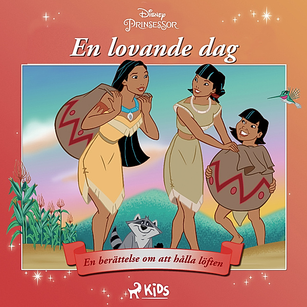 Disneyprinsessor - Pocahontas - En lovande dag - En berättelse om att hålla löften, Walt Disney