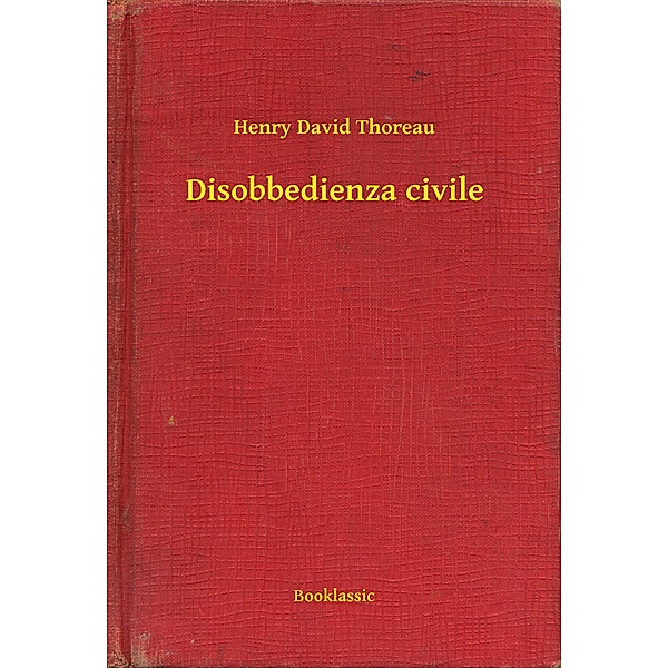 Disobbedienza civile, Henry David Thoreau