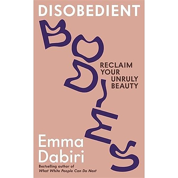 Disobedient Bodies, Emma Dabiri