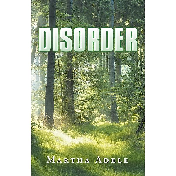 Disorder, Martha Adele