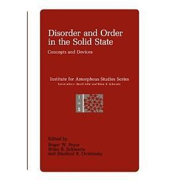Disorder and Order in the Solid State / Institute for Amorphous Studies Series