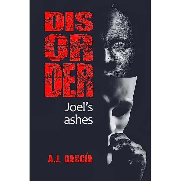 Disorder / Disorder, A. J. García