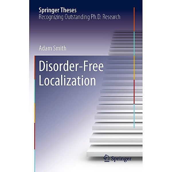 Disorder-Free Localization, Adam Smith