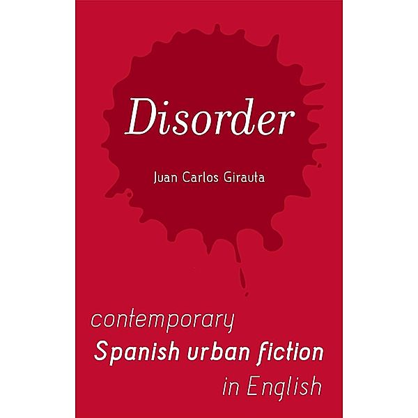 Disorder / Monsoon Books Pte. Ltd., Juan Carlos Girauta