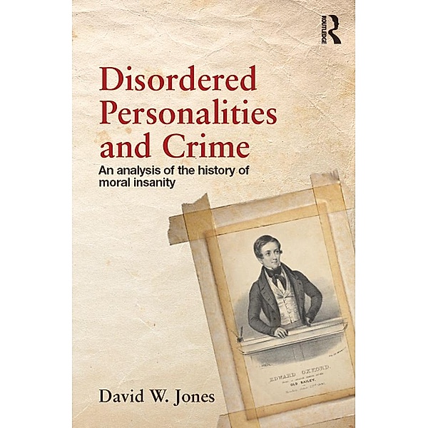 Disordered Personalities and Crime, David Jones