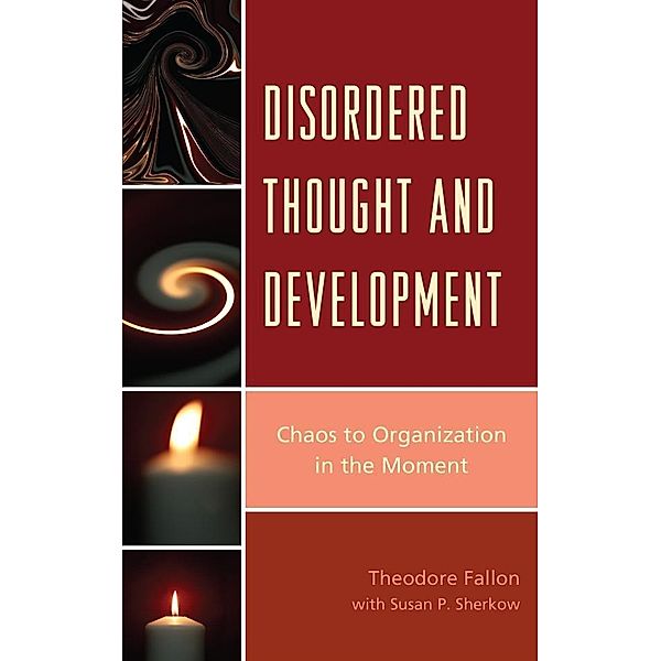 Disordered Thought and Development / The Vulnerable Child: Studies in Social Issues and Child Psychoanalysis, Theodore Fallon