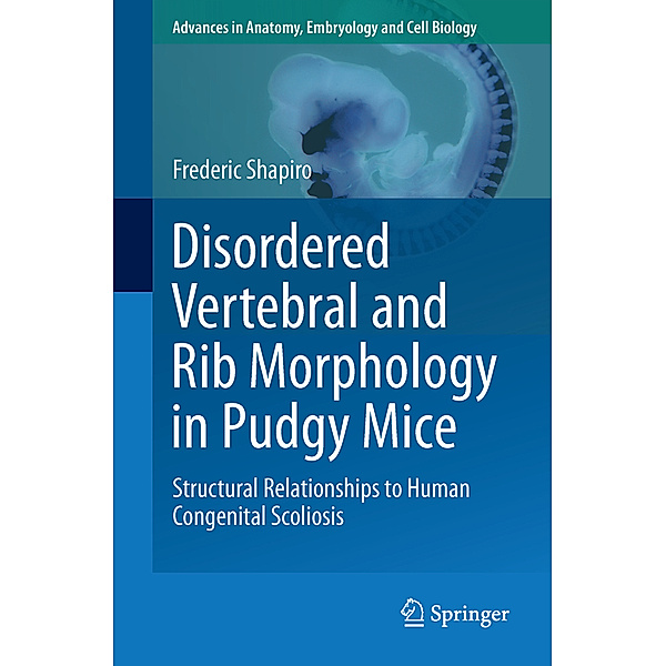 Disordered Vertebral and Rib Morphology in Pudgy Mice, Frederic Shapiro