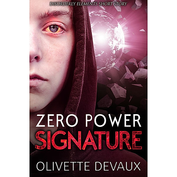 Disorderly Elements: Zero Power Signature, Olivette Devaux