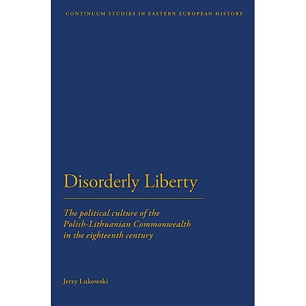 Disorderly Liberty, Jerzy Lukowski