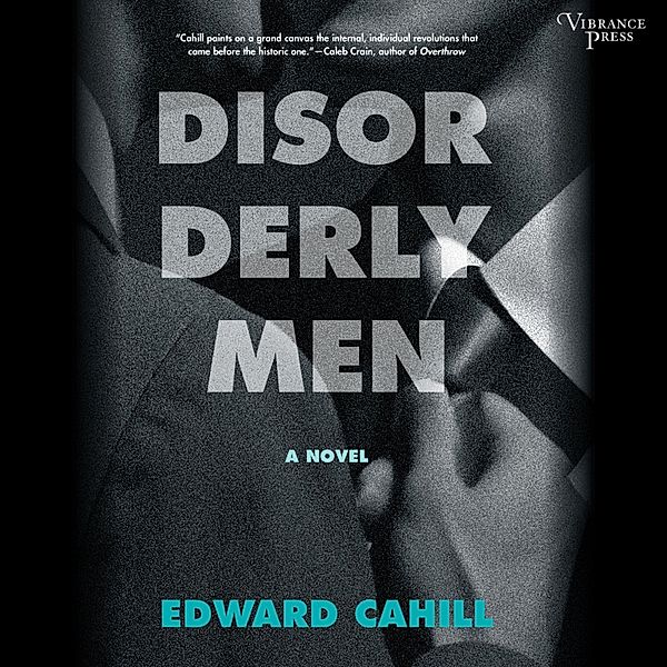 Disorderly Men, Edward Cahill