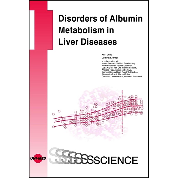 Disorders of Albumin Metabolism in Liver Diseases / UNI-MED Science, Kurt Lenz, Ludwig Kramer