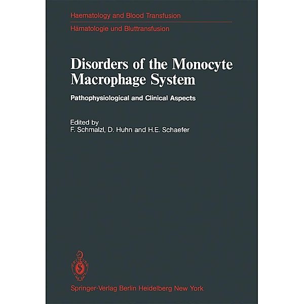 Disorders of the Monocyte Macrophage System / Haematology and Blood Transfusion Hämatologie und Bluttransfusion Bd.27