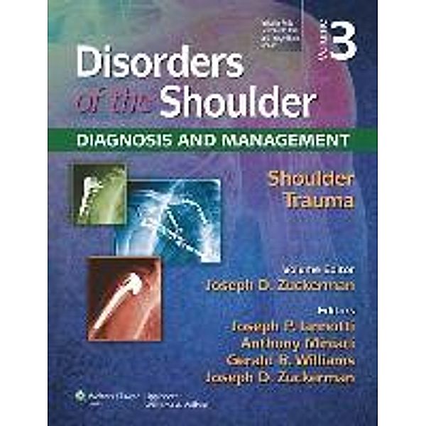 Disorders of the Shoulder: Trauma, Joseph D Zuckerman