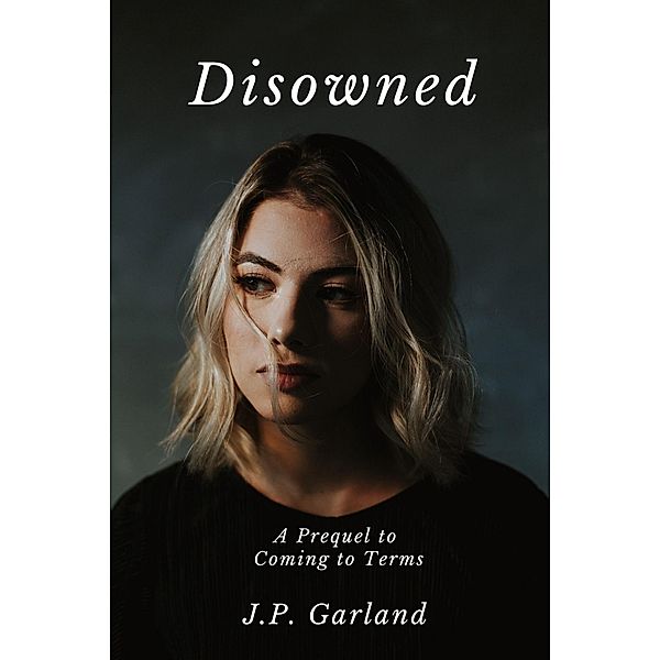 Disowned, J. P. Garland
