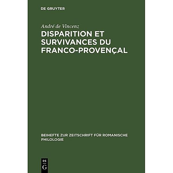 Disparition et survivances du franco-provençal / Beihefte zur Zeitschrift für romanische Philologie, André de Vincenz