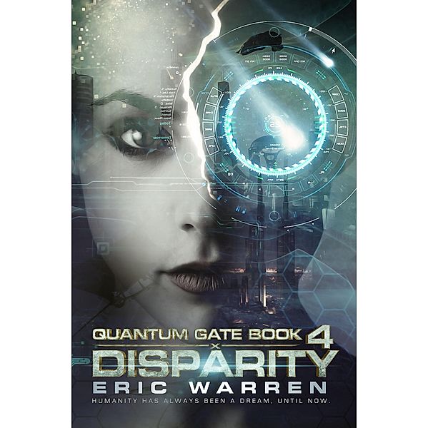 Disparity (Quantum Gate, #4) / Quantum Gate, Eric Warren