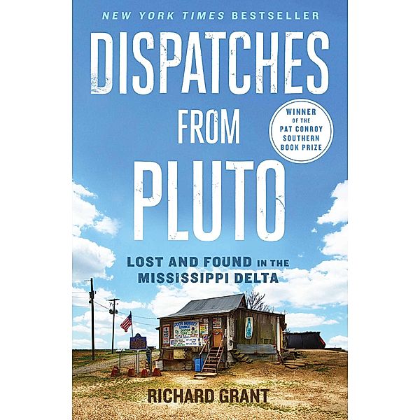 Dispatches from Pluto, Richard Grant