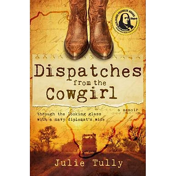 Dispatches from the Cowgirl, Julie Tully
