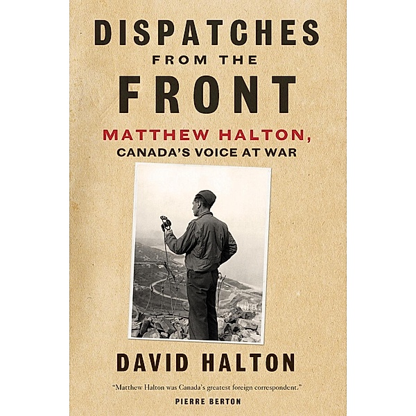 Dispatches from the Front, David Halton