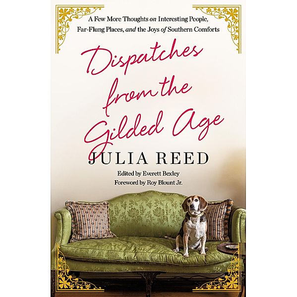 Dispatches from the Gilded Age, Julia Reed