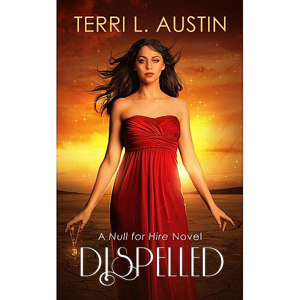 Dispelled (Null for Hire, #1) / Null for Hire, Terri L Austin