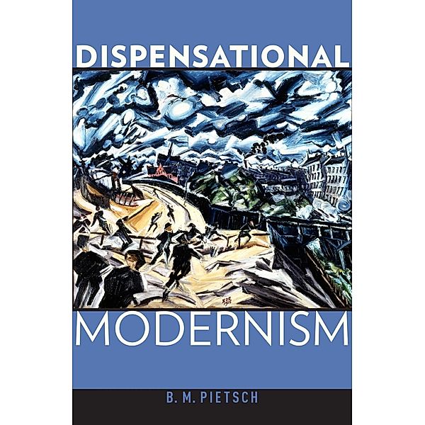 Dispensational Modernism, B. M. Pietsch