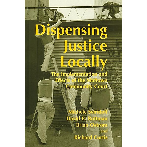 Dispensing Justice Locally, Richard Curtis, Brian Ostrom, David Rottman, Michele Sviridoff