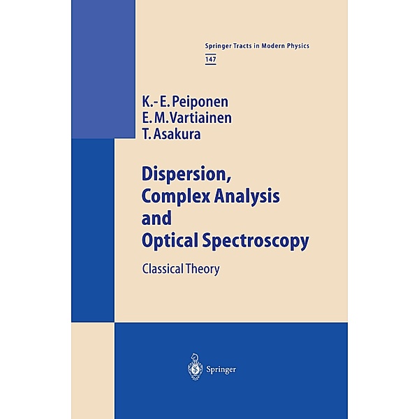 Dispersion, Complex Analysis and Optical Spectroscopy, Kai-Erik Peiponen, Erik M. Vartiainen, Toshimitsu Asakura