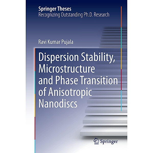 Dispersion Stability, Microstructure and Phase Transition of Anisotropic Nanodiscs, Ravi Kumar Pujala
