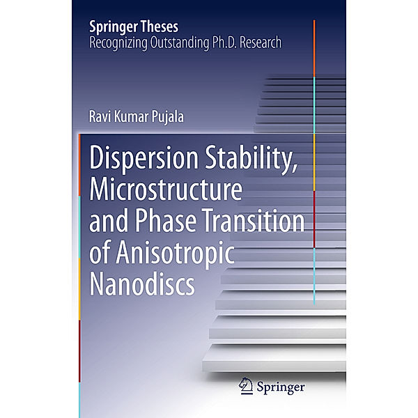 Dispersion Stability, Microstructure and Phase Transition of Anisotropic Nanodiscs, Ravi Kumar Pujala