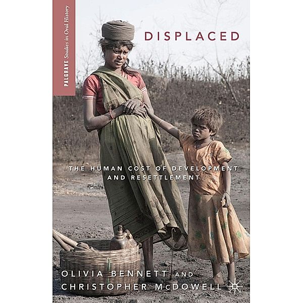 Displaced / Palgrave Studies in Oral History, O. Bennett, C. McDowell