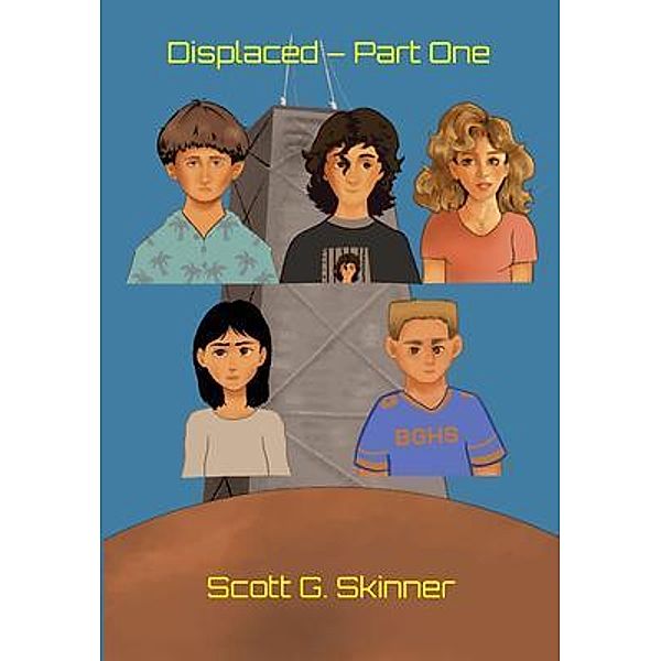 Displaced - Part One, Scott G. Skinner