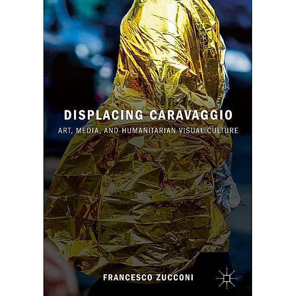 Displacing Caravaggio / Progress in Mathematics, Francesco Zucconi