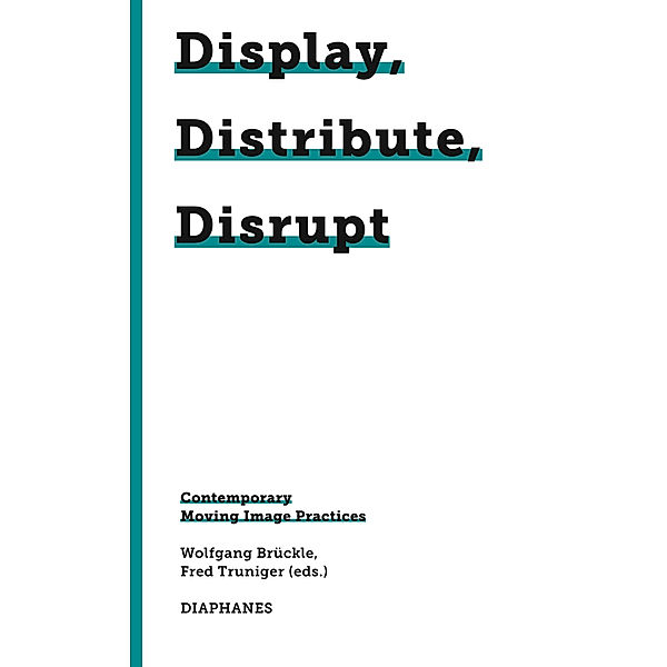 Display, Distribute, Disrupt