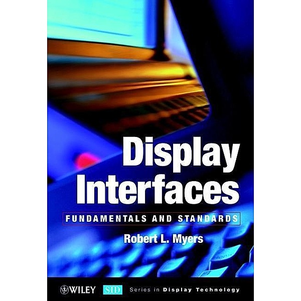 Display Interfaces, Robert L. Myers