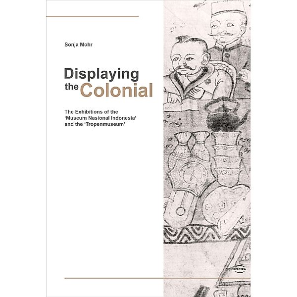 Displaying the Colonial, Sonja Mohr