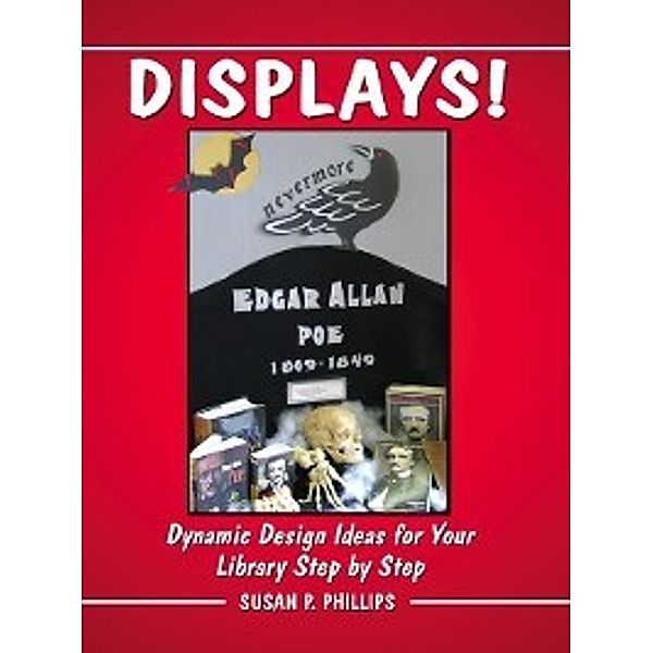 Displays!, Susan P. Phillips