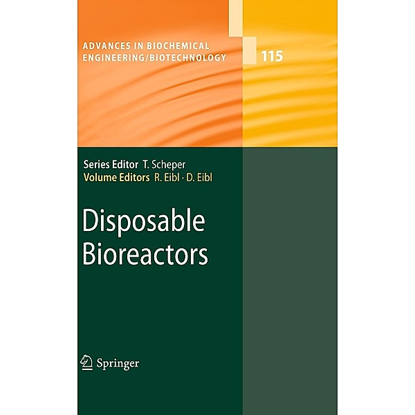 Disposable Bioreactors / Advances in Biochemical Engineering/Biotechnology Bd.115