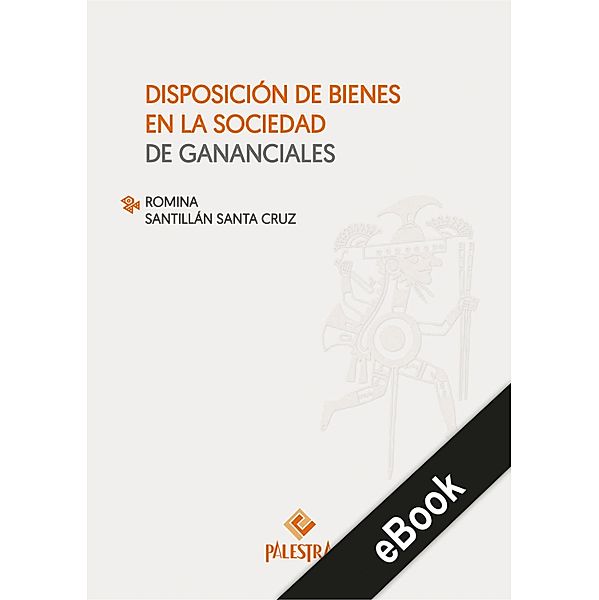 Disposición de bienes en la sociedad de gananciales, Romina Santillán