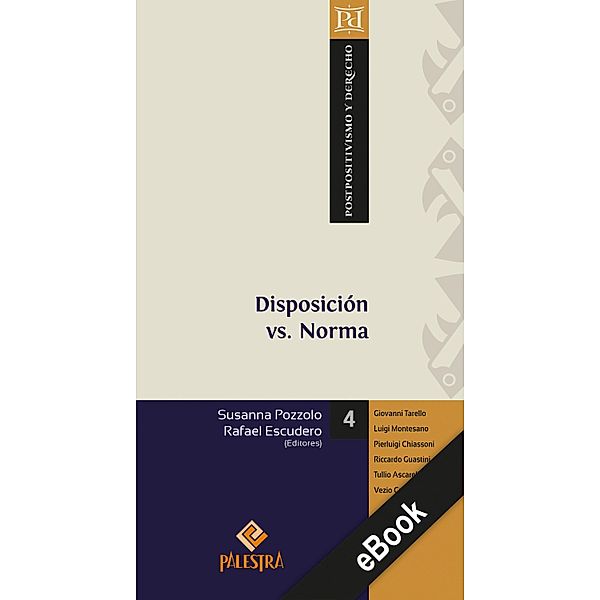 Disposición vs. Norma / Postpositivismo y Derecho Bd.4, Susanna Pozzolo