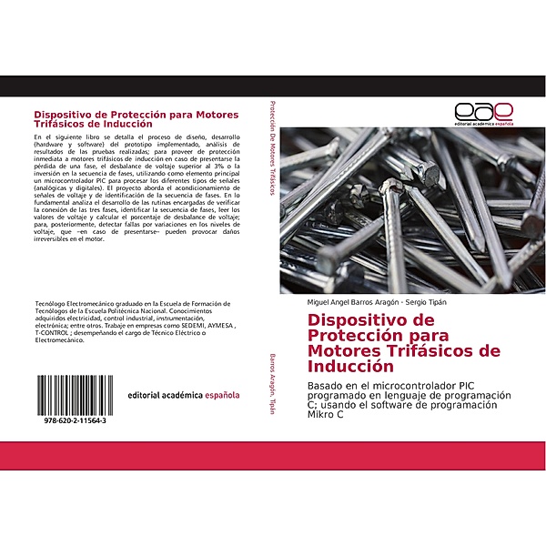 Dispositivo de Protección para Motores Trifásicos de Inducción, Miguel Angel Barros Aragón, Sergio Tipán