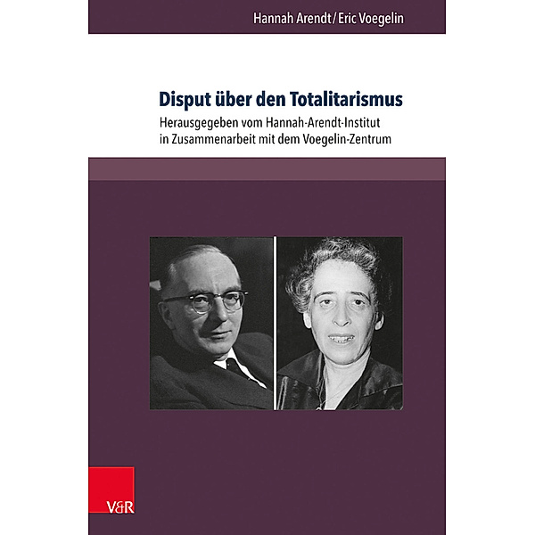 Disput über den Totalitarismus, Hannah Arendt, Eric Voegelin