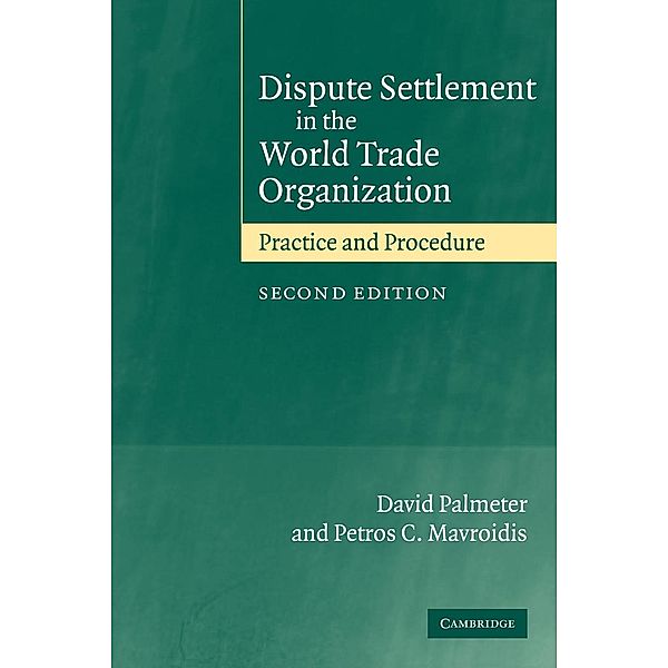 Dispute Settlement in the World Trade Organization, David Palmeter, Petros C. Mavroidis, N. David Palmeter