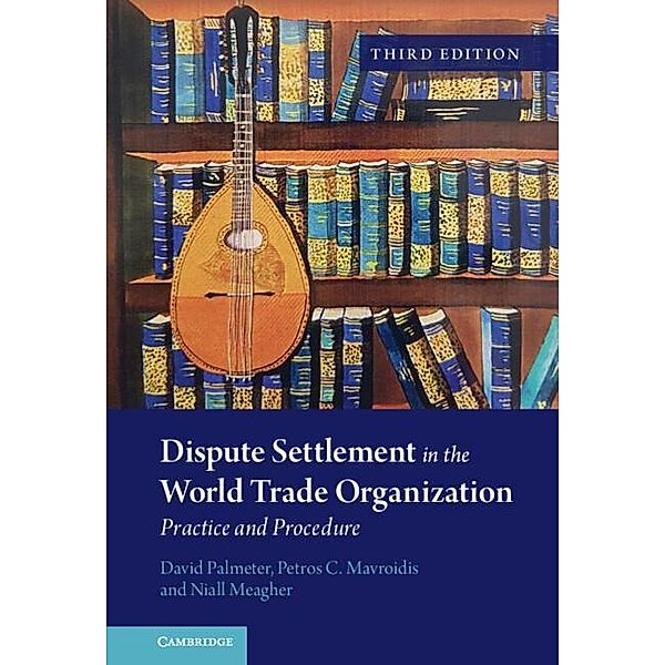 Dispute Settlement in the World Trade Organization, David Palmeter