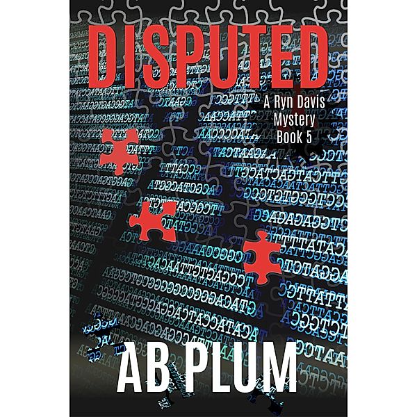 Disputed (Ryn Davis Mystery Series, #5) / Ryn Davis Mystery Series, Ab Plum